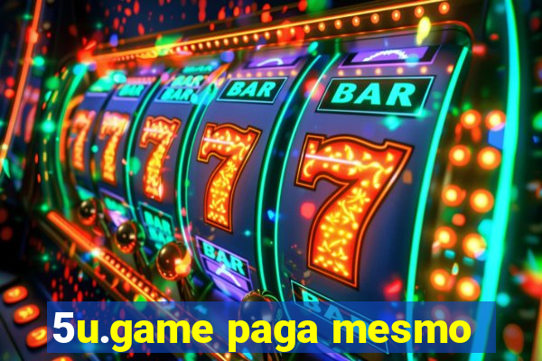 5u.game paga mesmo